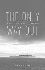 Only Way Out