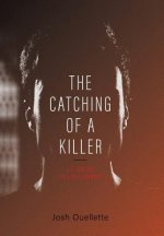 Catching Of A Killer