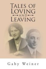 Tales of Loving and Leaving