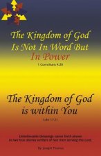 Kingdom of God Is Not in Word, but in Power-The Kingdom of God Is Within You