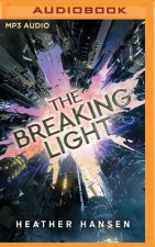 The Breaking Light