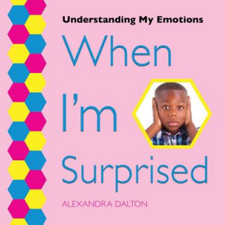 WHEN IM SURPRISED