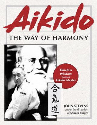 John Stevens,Shirata Rinjiro - Aikido