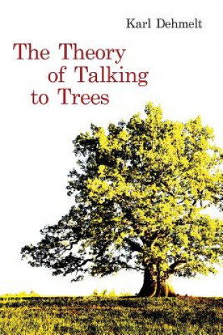 Theory of Talking to Trees