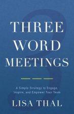 Three Word Meetings