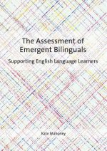 Assessment of Emergent Bilinguals