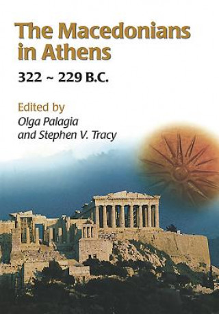 Macedonians in Athens, 322-229 B.C.