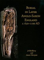 Burial in Later Anglo-Saxon England, c.650-1100 AD