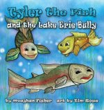 Tyler the Fish and the Lake Erie Bully