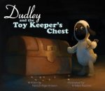 DUDLEY & THE TOY KEEPERS CHEST
