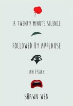 Twenty Minute Silence Followed by Applause