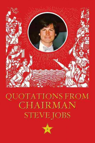 Quotations from Chairman Jobs