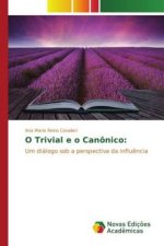 O Trivial e o Canônico: