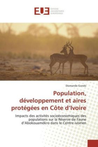 Population, développement et aires protégées en Côte d'Ivoire