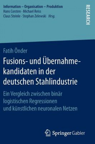 Fusions- Und UEbernahmekandidaten in Der Deutschen Stahlindustrie