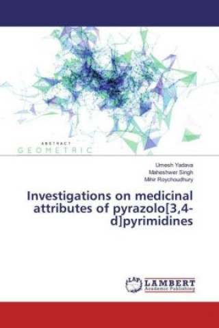 Investigations on medicinal attributes of pyrazolo[3,4-d]pyrimidines