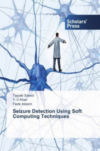 Seizure Detection Using Soft Computing Techniques