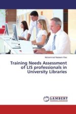 Training Needs Assessment of LIS professionals in University Libraries