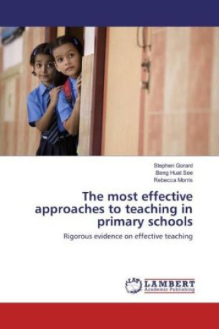 The most effective approaches to teaching in primary schools