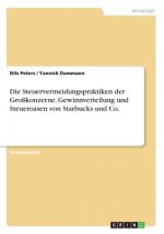 Steuervermeidungspraktiken der Grosskonzerne. Gewinnverteilung und Steueroasen von Starbucks und Co.