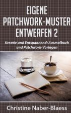 Eigene Patchwork-Muster entwerfen 2