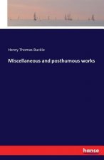 Miscellaneous and posthumous works