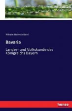 Bavaria - Landes- und Volkskunde des Koenigreichs Bayern