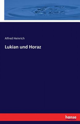 Lukian und Horaz