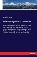 Illustrirtes allgemeines Gartenbuch.