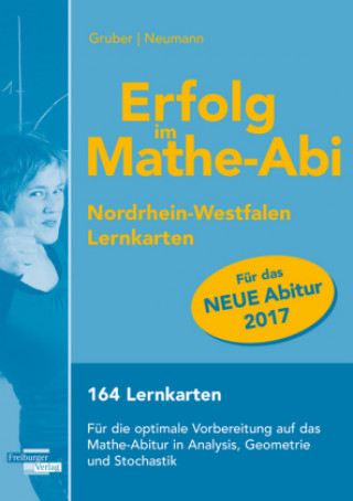 Gruber, H: Erfolg im Mathe-Abi 2017 NRW Lernkarten