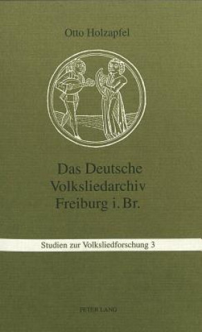 Das Deutsche Volksliedarchiv Freiburg Im Breisgau