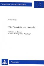 Â«Die Fremde ist das NormaleÂ»