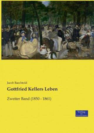 Gottfried Kellers Leben