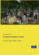 Gottfried Kellers Leben