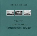 Henry Wessel: Traffic * Sunset Park * Continental Divide