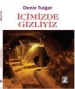 Icimizde Gizliyiz
