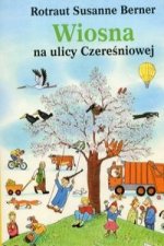 Wiosna na ulicy Czeresniowej