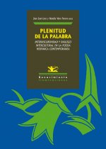 Plenitud de la palabra: Interdiscursividad y diálogo intercultural en la poesía hispánica contemporánea
