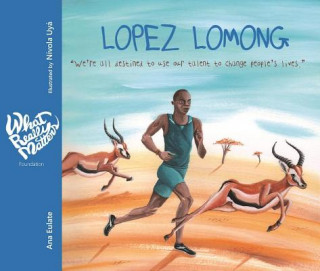 Lopez Lomong : we're all destined to use our talent to change people's lives