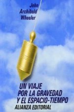 Viaje por la gravedad y el espacio-tiempo, un