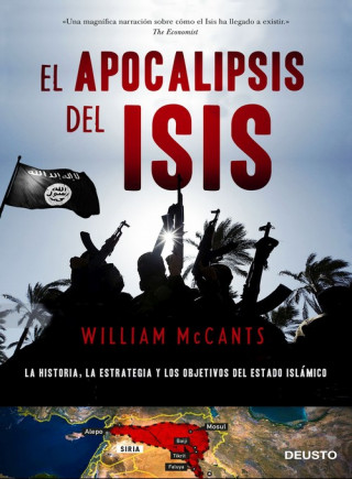 El apocalipsis del ISIS: La historia, la estrategia y los objetivos del Estado islámico