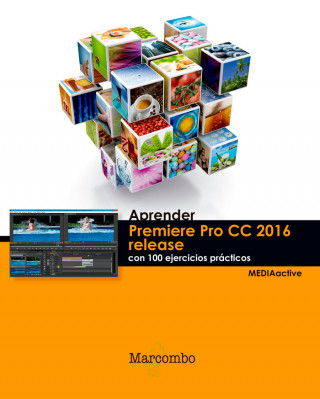 Aprender Premiere CC release 2016 con 100 ejercicios prácticos