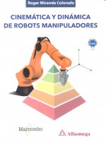 Cinemática y dinámica de robots manipuladores