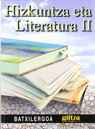 Hizkuntza eta literatura II, Batxilergoa
