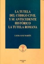 La tutela del Código civil y su antecedente histórico : la tutela romana