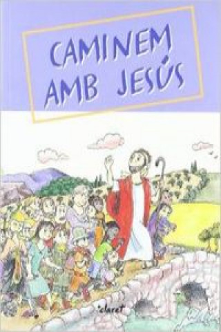 Caminem amb Jesús