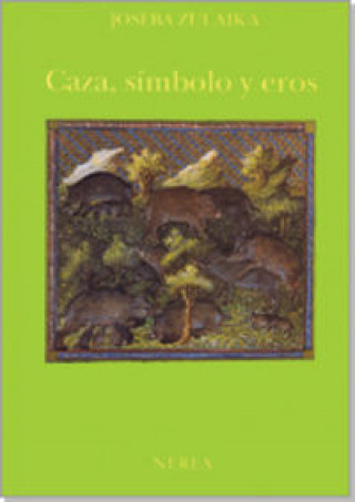 Caza, símbolo y eros