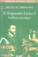 El emperador Carlos V : semblanza psicológica