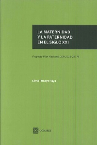 La maternidad y la paternidad en el siglo XXI