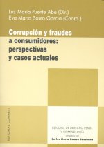 Corrupción y fraudes a consumidores: Perspectivas y casos actuales